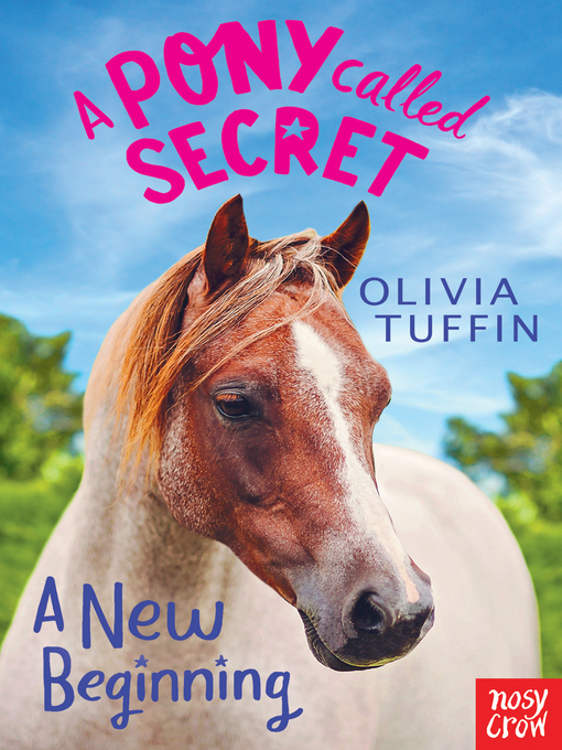 Title details for A Pony Called Secret by Olivia Tuffin - Available